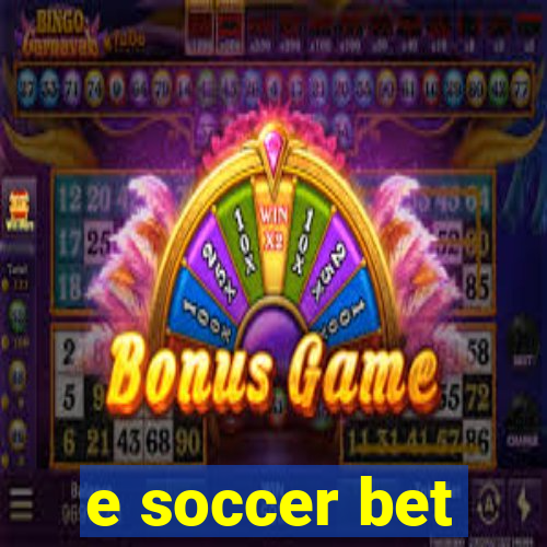 e soccer bet